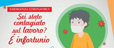 SEI STATO CONTAGIATO SUL LAVORO? E' INFORTUNIO