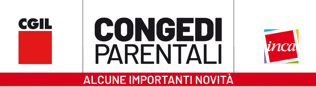 CONGEDI PARENTALI: ALCUNE IMPORTANTI NOVITA'