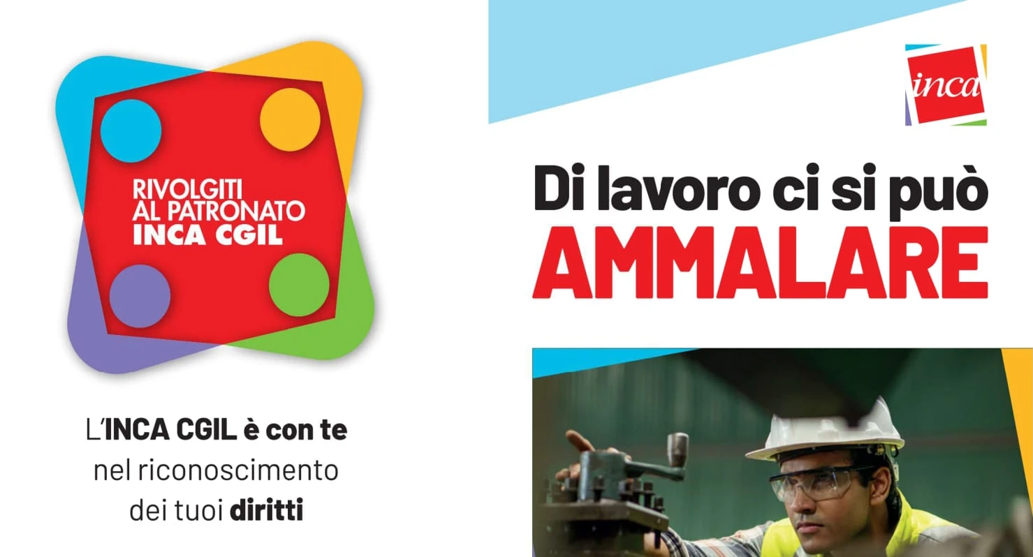 INFORTUNIO O MALATTIA PROFESSIONALE: LA TUTELA DI INCA CGIL